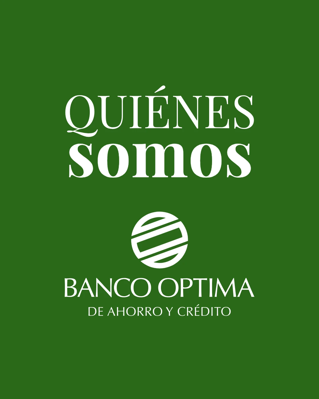 Quiénes somos, Acerca Nuestro @ Banco Óptima, República Dominicana