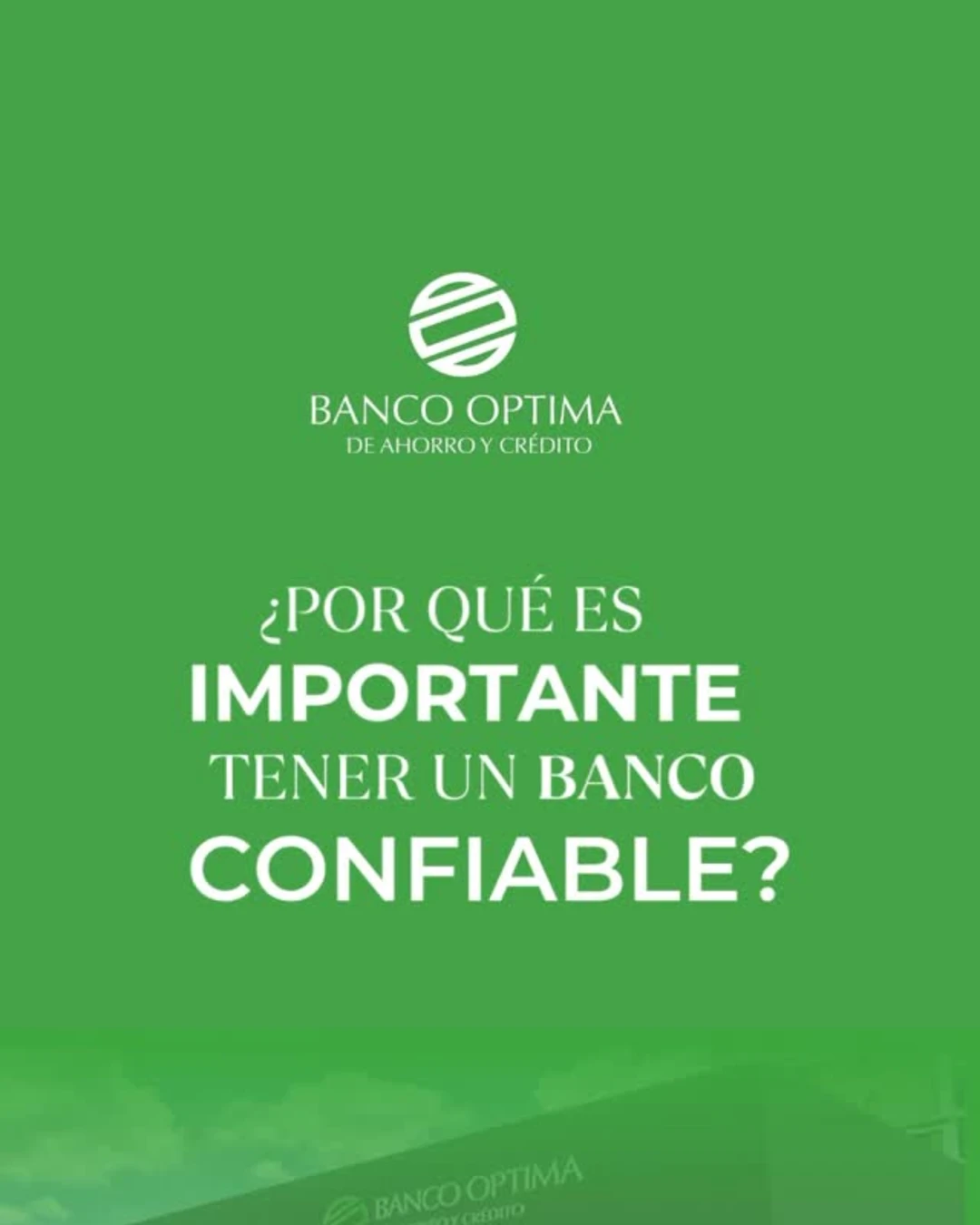 ¿Por qué es importante contar con un banco confiable? @ Banco Óptima, República Dominicana