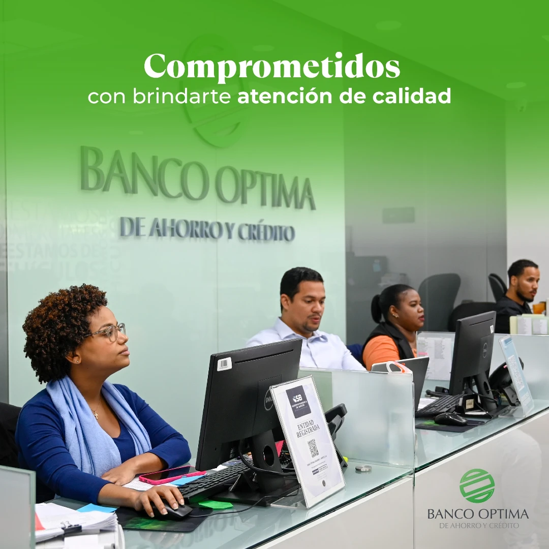 Solicitud de servicio y soporte @ Banco Óptima de Ahorro y Crédito, República Dominicana